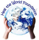 HEAL THE WORLD FOUNDATION