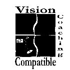 VISION COMPATIBLE COACHING