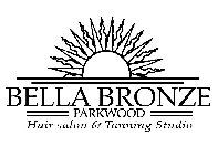 BELLA BRONZE PARKWOOD HAIR SALON & TANNING STUDIO