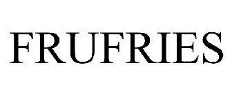 FRUFRIES