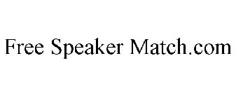 FREE SPEAKER MATCH.COM