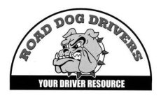 ROAD DOG DRIVERS YOUR DRIVER RESOURCE