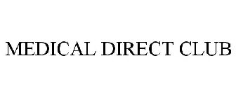 MEDICAL DIRECT CLUB