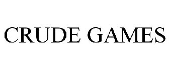 CRUDE GAMES