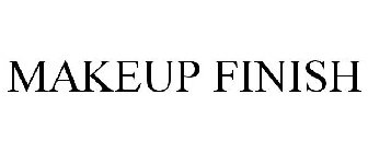 MAKEUP FINISH