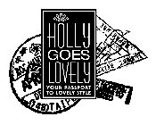 HOLLY GOES LOVELY YOUR PASSPORT TO LOVELY STYLE APR (148)TAIP DEPARTURE BNBS BELIZE D LEA