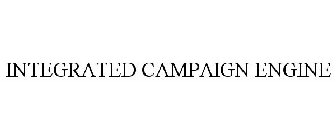 INTEGRATED CAMPAIGN ENGINE