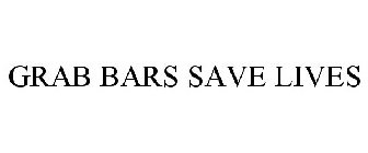 GRAB BARS SAVE LIVES