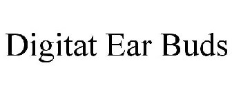 DIGITAT EAR BUDS