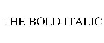 THE BOLD ITALIC