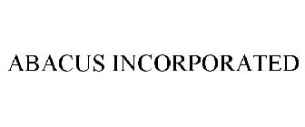 ABACUS INCORPORATED