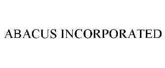ABACUS INCORPORATED