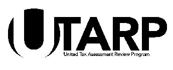 UTARP UNITED TAX ASSESSMENT REVIEW PROGRAM