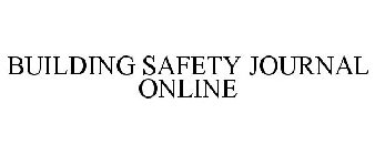 BUILDING SAFETY JOURNAL ONLINE