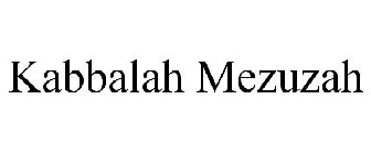 KABBALAH MEZUZAH