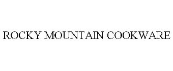 ROCKY MOUNTAIN COOKWARE