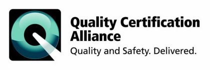 Q QUALITY CERTIFICATION ALLIANCE QUALITY AND SAFETY. DELIVERED.
