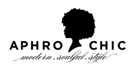 APHRO CHIC MODERN. SOULFUL. STYLE