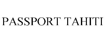 PASSPORT TAHITI