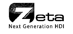 ZETA NEXT GENERATION HDI