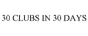 30 CLUBS IN 30 DAYS