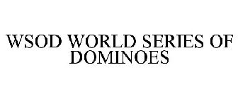 WSOD WORLD SERIES OF DOMINOES
