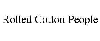 ROLLED COTTON PEOPLE