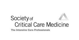SOCIETY OF CRITICAL CARE MEDICINE THE INTENSIVE CARE PROFESSIONALS