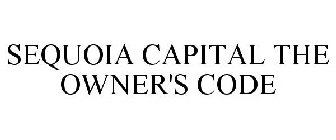 SEQUOIA CAPITAL THE OWNER'S CODE
