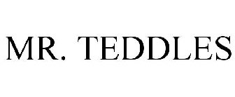 MR. TEDDLES