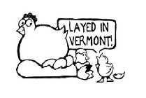 LAYED IN VERMONT!