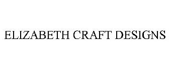 ELIZABETH CRAFT DESIGNS