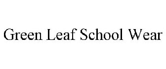 GREEN LEAF SCHOOL WEAR