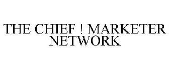 THE CHIEF ! MARKETER NETWORK