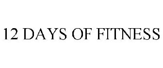 12 DAYS OF FITNESS