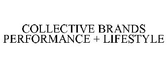 COLLECTIVE BRANDS PERFORMANCE + LIFESTYLE