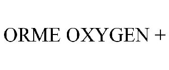 ORME OXYGEN +