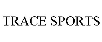 TRACE SPORTS