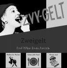 ZVY-GELT ZWEIGELT RED WINE FROM AUSTRIA PERFECT FOR PARTIES GREAT WITH FOOD PICNICS TOO!
