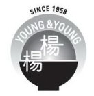YOUNG & YOUNG SINCE 1958