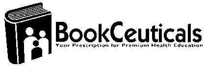 BOOKCEUTICALS YOUR PRESCRIPTION FOR PREMIUM HEALTH EDUCATION