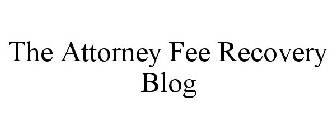 THE ATTORNEY FEE RECOVERY BLOG