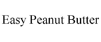 EASY PEANUT BUTTER