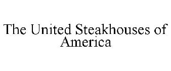 THE UNITED STEAKHOUSES OF AMERICA