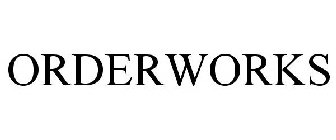 ORDERWORKS