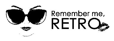 REMEMBER ME, RETRO