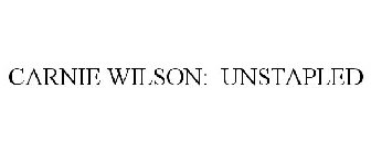 CARNIE WILSON: UNSTAPLED