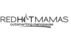RED HOT MAMAS OUTSMARTING MENOPAUSE