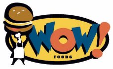 WOW! FOODS