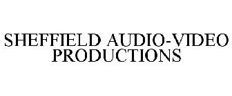 SHEFFIELD AUDIO-VIDEO PRODUCTIONS